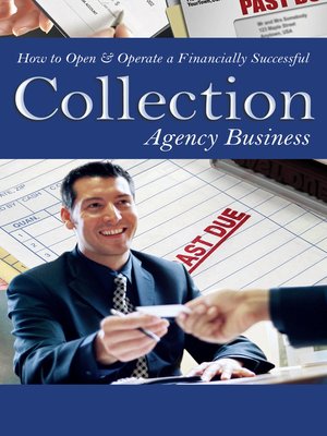 cover image of How to Open & Operate a Financially Successful Collection Agency Business